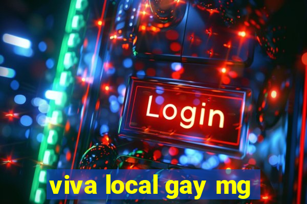 viva local gay mg